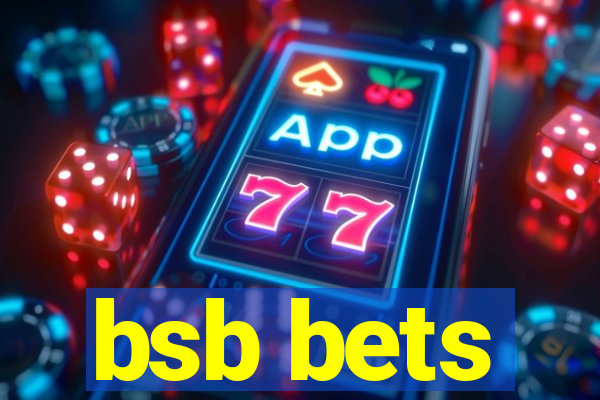 bsb bets